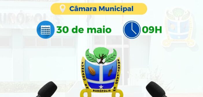 Sessão ordinária nesta sexta (30/05), as 9h!